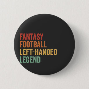 Fantasy Football Left Handed Legend Funny Retro  6 Cm Round Badge