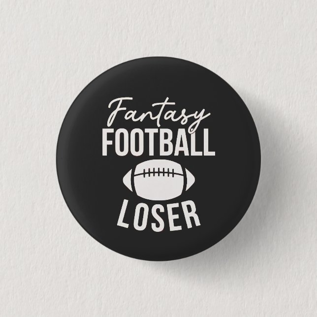 Fantasy Football Loser Football Fantasy Funny 3 Cm Round Badge (Front)