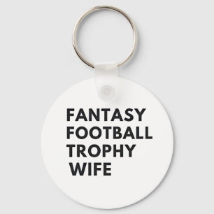 Fantasy Football Trophy Wife Funny Couples Key Ring