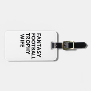 Fantasy Football Trophy Wife Funny Couples  Luggage Tag