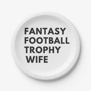 Fantasy Football Trophy Wife Funny Couples Paper Plate