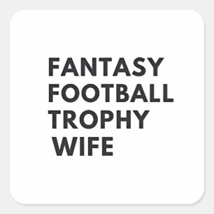 Fantasy Football Trophy Wife Funny Couples  Square Sticker