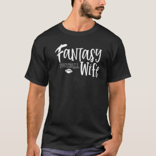 Fantasy Football Wife Womens Cute Draught Party T-Shirt
