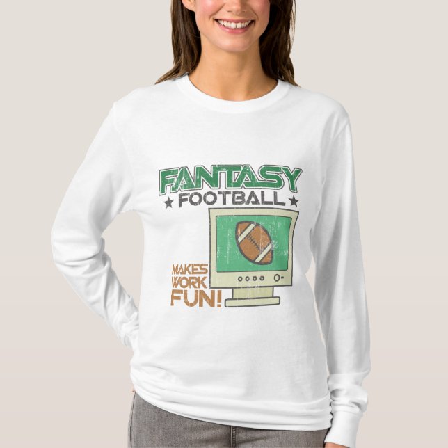 Fantasy Football Work T-Shirt (Front)