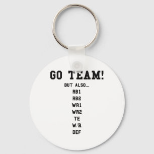 Fantasy Footll Funny - Go Team Key Ring