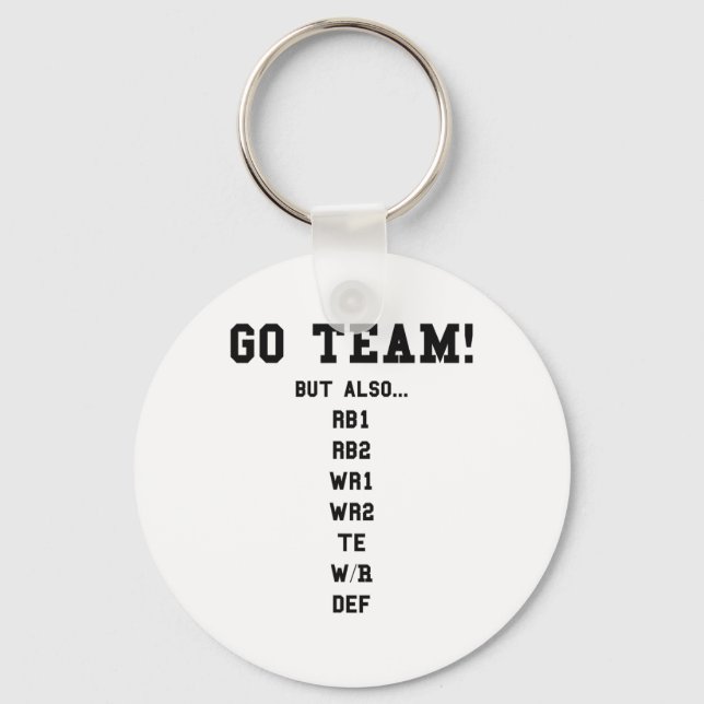 Fantasy Footll Funny - Go Team  Key Ring (Front)