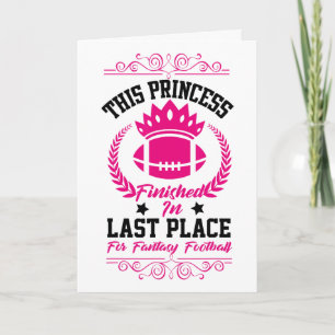Fantasy Footll Princess Funny Party Design Lose Card