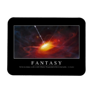Fantasy: Inspirational Quote Magnet