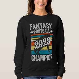 Fantasy League Champ   Winner Fantasy Football Cha Sweatshirt