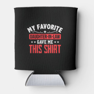 Far In Law  From Daughter In Law  Favourite Can Cooler