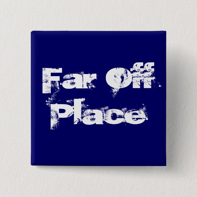Far Off Place 15 Cm Square Badge (Front)