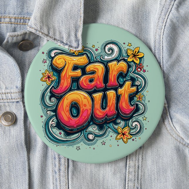Far Out Retro 70s Psychedelic Groovy Hippie 6 Cm Round Badge (In Situ)