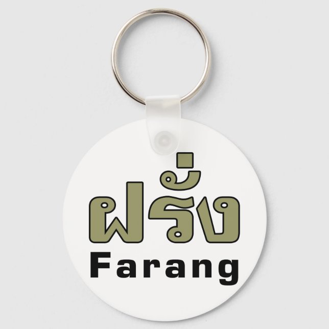 Farang ♦ Foreigner in Thai Language Script ♦ Key Ring (Front)