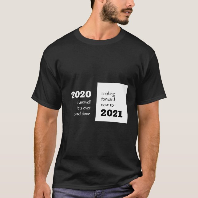 FAREWELL 2020 | Looking Forward 2021 | New Year T-Shirt (Front)