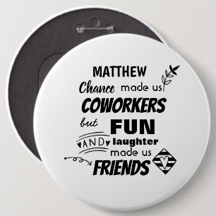 Farewell Coworker Boss - we are Friends Custom 6 Cm Round Badge