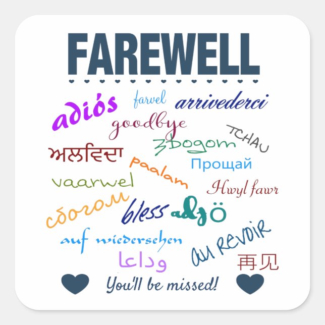 Farewell - Goodbye You'll Be Missed Square Sticker (Front)