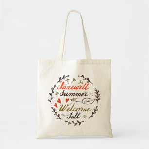 farewell summer welcome fall tote bag