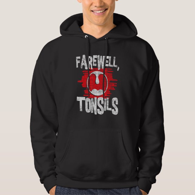 Farewell Tonsils - Tonsillectomy Tonsil Removal Po Hoodie (Front)