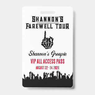 Farewell Tour, Music Festival Bachelorette Weekend ID Badge