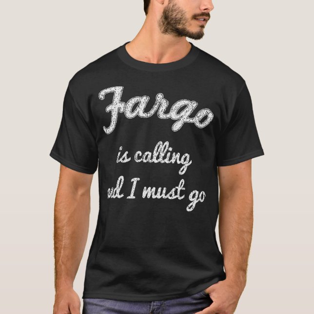 FARGO ND NORTH DAKOTA Funny City Trip Home Roots U T-Shirt (Front)