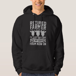Farm Animal Farming Retired Farmer Retirement Goat Hoodie