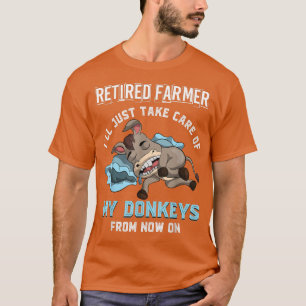 Farm Animal Retired Farmer Ill Just Take Care Of M T-Shirt