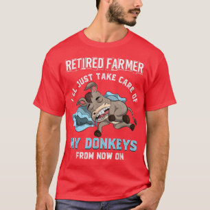 Farm Animal Retired Farmer Ill Just Take Care Of M T-Shirt