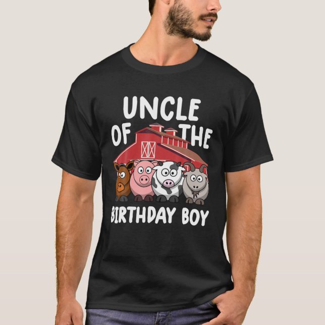 Farm Birthday Gifts Uncle Of The Birthday Boy Farm T-Shirt (Front)