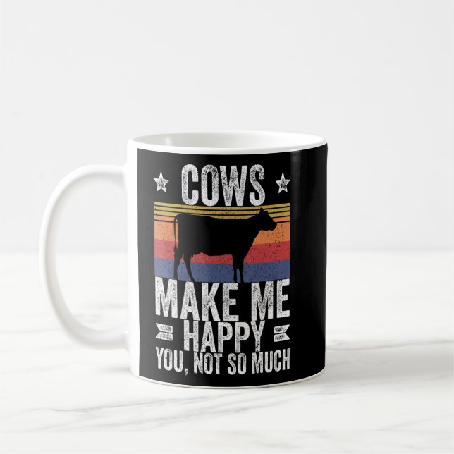Farm Cows Make Me Happy You Not So Much 1  Coffee Mug (Left)