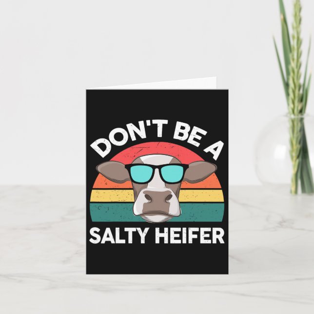 Farm- Dont Be A Salty-heifer Women Men Kids Toddle Card (Front)