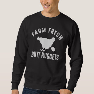 Farm Fresh Butt Nuggets Funny Chicken Farmer Egg L Sweatshirt