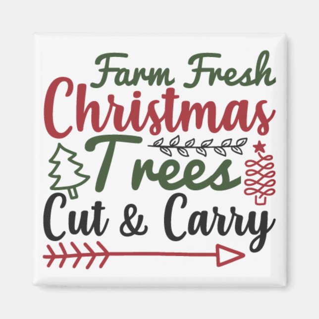 farm fresh christmas trees cut and carry magnet (Front)