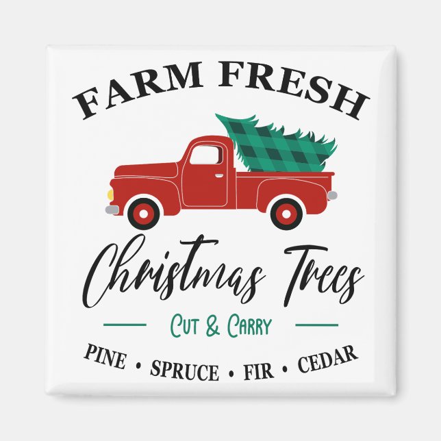 Farm Fresh Christmas Trees Cut and Carry - Truck Magnet (Front)