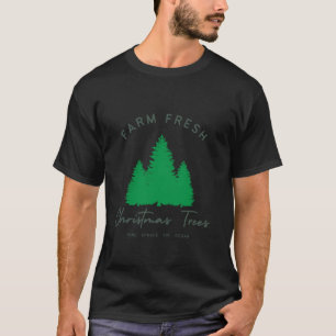 Farm Fresh Christmas Trees Funny Christmas T-Shirt