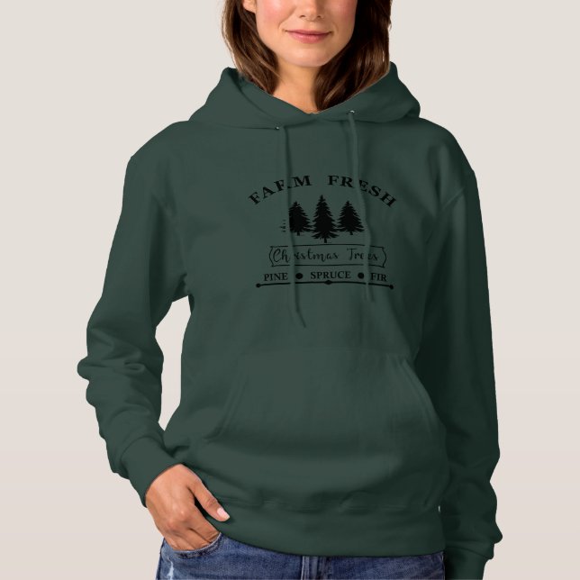 Farm fresh Christmas trees Hoodie (Front)