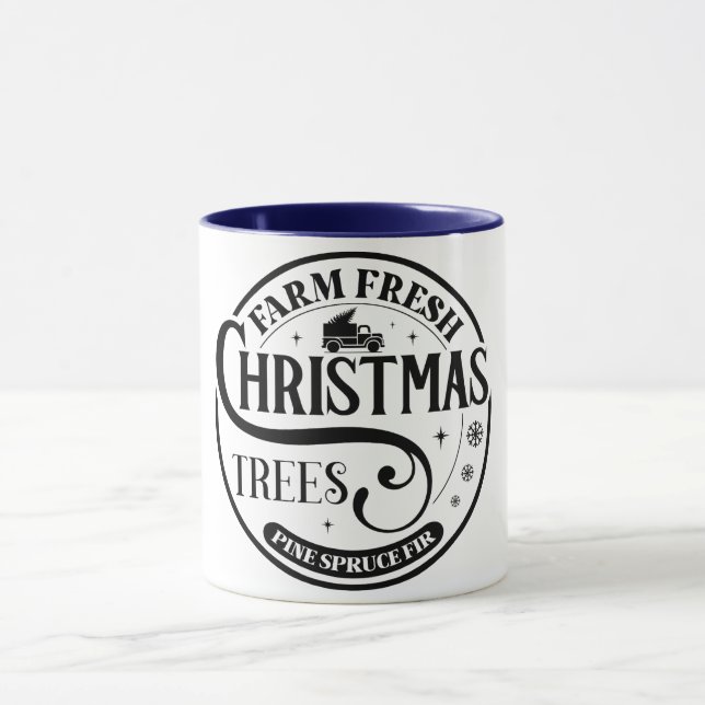 Farm Fresh Christmas trees Pine Spruce Fir Mug (Center)