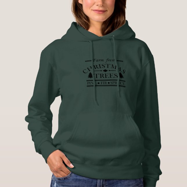 Farm fresh Merry Christmas trees Hoodie (Front)