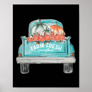 Farm Fresh Pumpkin Cute Truck Happy Autumn Fall Th Poster