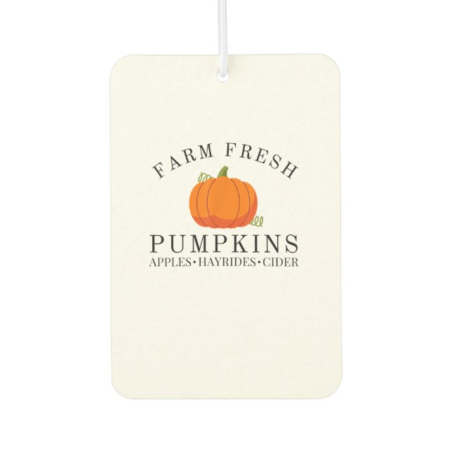 Farm Fresh Pumpkins Apples Hayrides Cider Thanksgi Car Air Freshener (Front)
