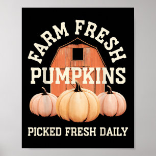 Farm Fresh Pumpkins Picked Fresh Daily Fun Autumn Poster