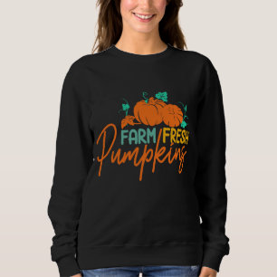 FARM FRESH PUMPKINS THANKSGIVING SWEATSHIRT