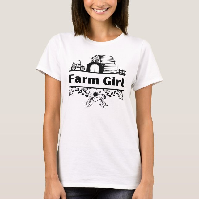 Farm Girl Barn & Floral Country Life T-Shirt (Front)