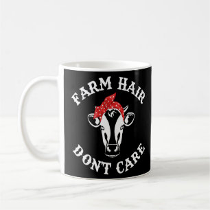 Farm Hair Don't Care  Country Farmer Girl Barn Hai Coffee Mug