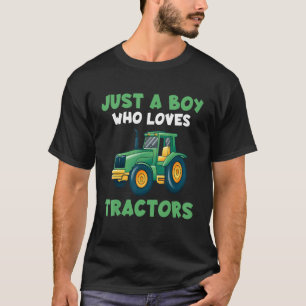 Farm Lifestyle Just A Boy Who Loves Tractors T-Shirt