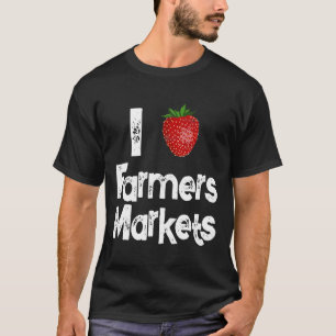 Farm Market Garden Strawberry Farmers Delicious Fr T-Shirt