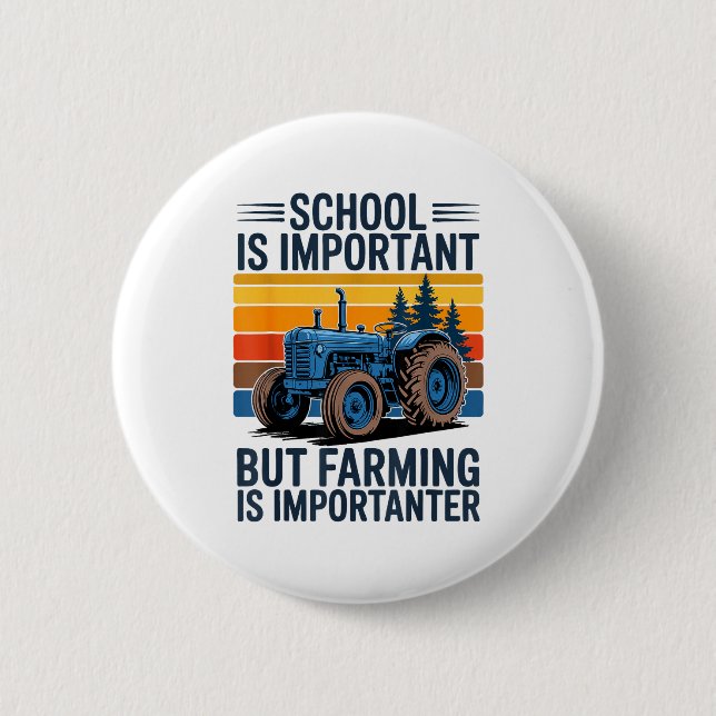 Farm Shirt But Farming Is Imrtanter Farmer Tractor 6 Cm Round Badge (Front)