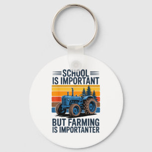 Farm Shirt But Farming Is Imrtanter Farmer Tractor Key Ring