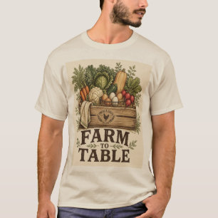 Farm to Table Vintage Farmhouse Garden Art T-Shirt