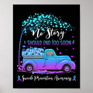 Farm Truck No Story Should End Too Soon Suicide Pr Poster