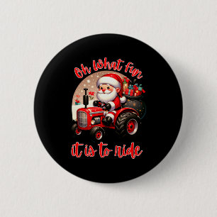 Farm Truck Oh What Fun It Is To Ride Santa Tractor 6 Cm Round Badge